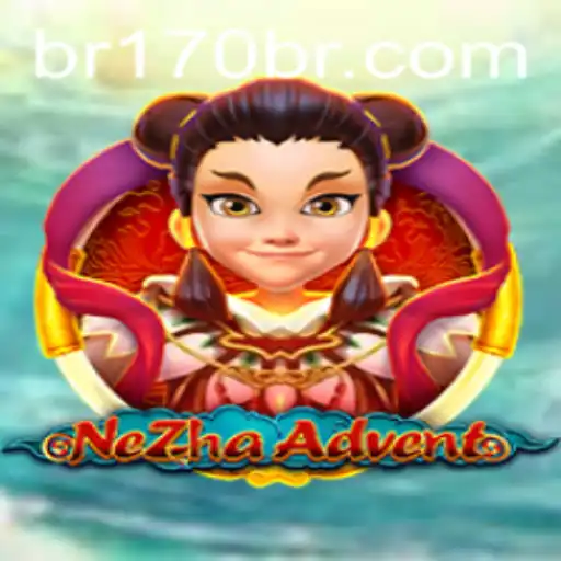 NeZhaAdvent: Explorando o Universo do Jogo com br170 com
